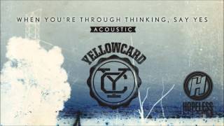 Yellowcard  Hide Acoustic [upl. by Neumark]