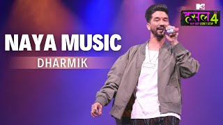 Naya Music  Dharmik  MTV Hustle 4 [upl. by Anizor]