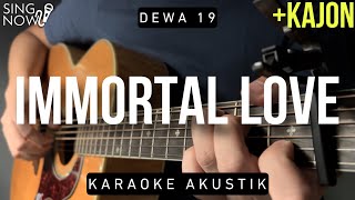 Immortal Love  Dewa 19 Karaoke Akustik [upl. by Odessa]