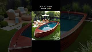 Wood Canoe Pools 🛶🤽 [upl. by Eidnarb]