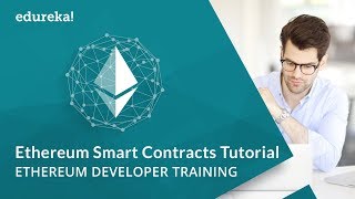 Ethereum Smart Contracts Tutorial  Deploying Smart Contracts  Blockchain Training  Edureka [upl. by Judye]