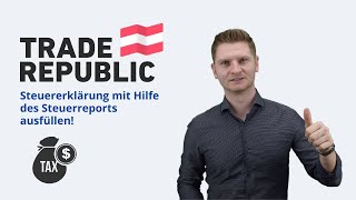 Trade Republic Steuerreport Österreich  SchrittfürSchrittAnleitung für die Steuererklärung [upl. by Yema]