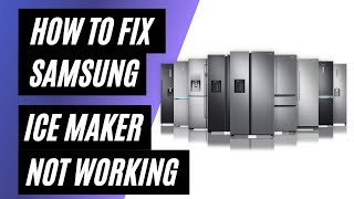 How To Fix Samsung Ice Maker Not Making Ice [upl. by Ynohtn]