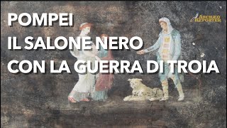 Scoperte a Pompei il quotsalone neroquot affrescato con scene della Guerra di Troia [upl. by Ezzo411]