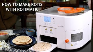 How to make Rotis with Rotimatic – the Automatic Roti Maker [upl. by Akapol]