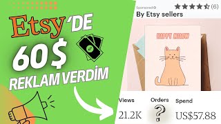 Etsyde 3 Ay Boyunca 60 Dolara Reklam Verdim Kaç Satış Yaptım  Etsy Reklam Stratejileri [upl. by Vergil]