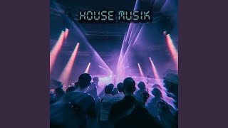 House Musik [upl. by Aekal]