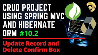 102 CRUD Project using Spring MVC and Hibernate  Update Record and Delete Confirm Box [upl. by Pedrick]