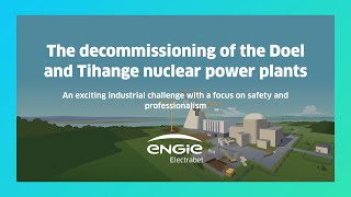 The decommissioning of the Doel and Tihange nuclear power plants [upl. by Jaco]