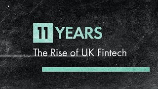 11YEARS  The Rise of UK Fintech  Full Documentary [upl. by Hulen]