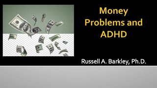 Money Problems amp ADHD [upl. by Aruabea]