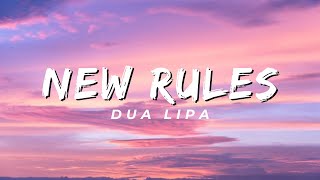 New Rules  Dua Lipa Lyrics [upl. by Onailime]