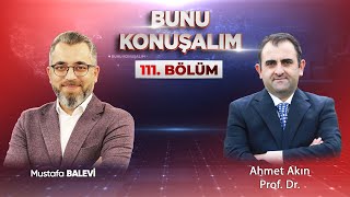 Satanizm Ateizm ve Eşcinsellik Türkiyede Nasıl Yayılıyor  Bunu Konuşalım 111 Bölüm  Ahmet Akın [upl. by Ayek]