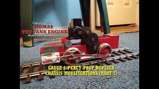 Gauge 1 Percy Replica Model  Chassis Modifications Part 2 [upl. by Folberth]