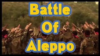 Syrian Arab Army Song Ya Halab Oh Aleppo With War Footage Taken During The Liberation of Aleppo [upl. by Noiwtna]