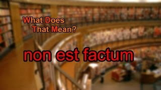 What does non est factum mean [upl. by Ossy]