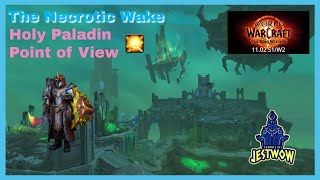 2 The Necrotic Wake  1102 S1W2  Xalataths Bargain  Hpal PoV [upl. by Afirahs135]