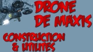 BlackOps 2  Origins Drone de Maxis  construction et utilités [upl. by Seravart]