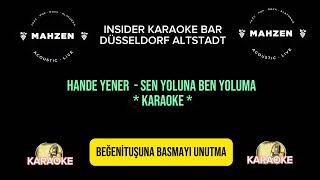 HANDE YENER  SEN YOLUNA BEN YOLUMA  KARAOKE [upl. by Arakahs]