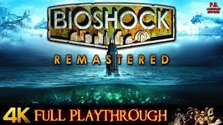 BioShock Remastered  4K  Full Game Longplay Walkthrough No Commentary [upl. by Aenat]