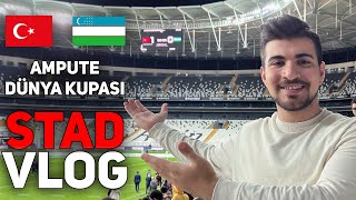 AMPUTE MİLLİLERİMİZ FİNALDE   Türkiye 10 Özbekistan Ampute Futbol Dünya Kupası STAD VLOG [upl. by Anaerb181]