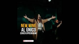 NEW WINE  Al único 😭😭 COVER Upperroom [upl. by Seuguh]