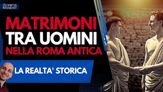 I romani potevano sposarsi tra uomini la realtà storica [upl. by Farnsworth]