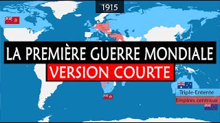 La Première Guerre mondiale  Version courte [upl. by Arrotal]