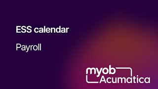 MYOB Acumatica Payroll  ESS calendar [upl. by Yehc962]