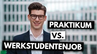 Praktikum vs Werkstudentenjob Was ist besser [upl. by Cinda946]