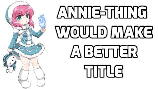 Anniething Would Make a Better Title [upl. by Nett]