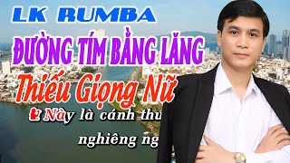 Karaoke Lk Đường Tím Bằng Lăng Thiếu Giọng Nữ Song Ca Cùng Gia Tiến [upl. by Andeee182]