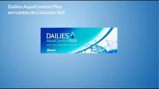 Dailies AquaComfort Plus em Lentes de Contacto 365 [upl. by Benedikta420]