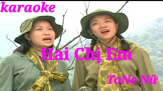 Hai Chi Em  karaoke  ToNe Nữ  organ Trần huân [upl. by Mella]