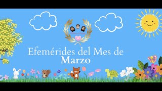 Efemérides del Mes de Marzo para niños de Preescolar y Primaria [upl. by Reine133]