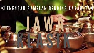 Klenengan Gending Jawa Klasik Pengantar Tidur Siang tanpa iklan [upl. by Baudelaire]