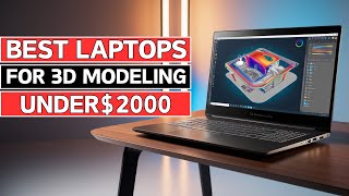 Best Laptops For 3d Modeling Under 2000 In 2025 [upl. by Nedyaj959]