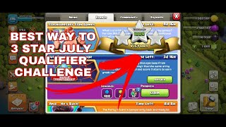 3 STARS ON JULY QUALIFIER CHALLENGE  coc clashofclans [upl. by Harlene195]