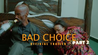 BAD CHOICE OFFICIAL TRAILER [upl. by Faythe]