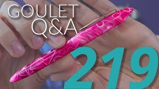 Goulet QampA 219 Dip Testing Nibs and Making Swirly Pen Materials [upl. by Tish]