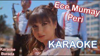 Ece Mumay  Peri Karaoke [upl. by Ellesirg]