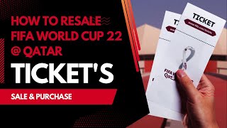 How to resale FIFA world cup tickets 2022  Official Ticket Resale Platform qatar2022worldcup [upl. by Jabon324]