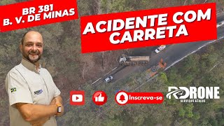 Vlog 18 BR381 Acidente próximo ao radar em Bela Vista de Minas km 343 da BR381 [upl. by Trevar755]