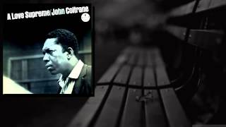 John Coltrane  A Love Supreme Pt 1 Acknowledgement Live [upl. by Mortensen]