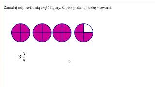 Zamaluj odpowiednią część figury Zapisz podaną liczbę słowami Liczba mieszana [upl. by Olbap266]