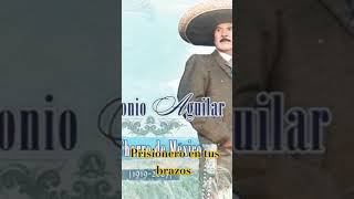 Antonio Aguilar prisionero en tus brazos [upl. by Corine]