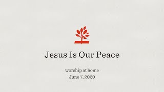 Jesus Is Our Peace 67 Service [upl. by Collbaith]