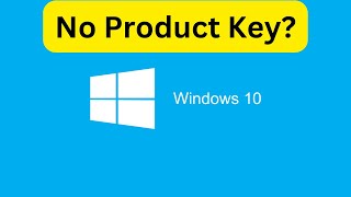 How to Activate Windows 10 Without a Product Key [upl. by Hsara]