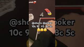 10c 9c VS 8c 5c🫣🫣🫣 shorts poker [upl. by Pazia18]