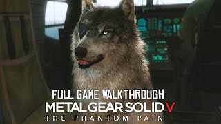 Metal Gear Solid 5 The Phantom Pain  FULL GAME WALKTHROUGH  No Commentary [upl. by Hwang994]